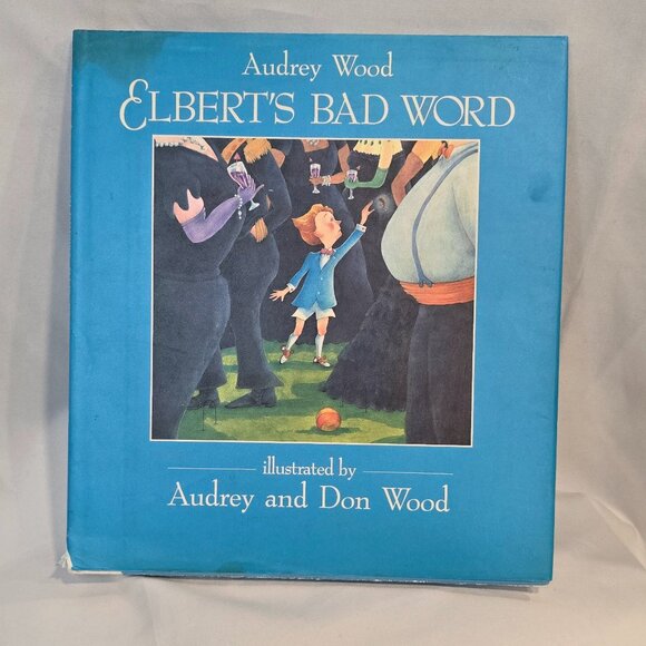 First Edition Elbert's Bad Word by Audrey Wood (1988, Hardcover) Signed - Picture 1 of 10